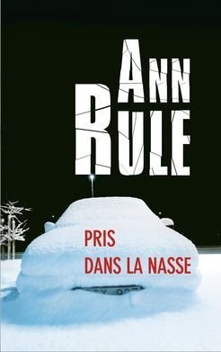 Livre Pris dans la nasse - Ann Rule (Livre d'occasion) - ISBN 229809523X
