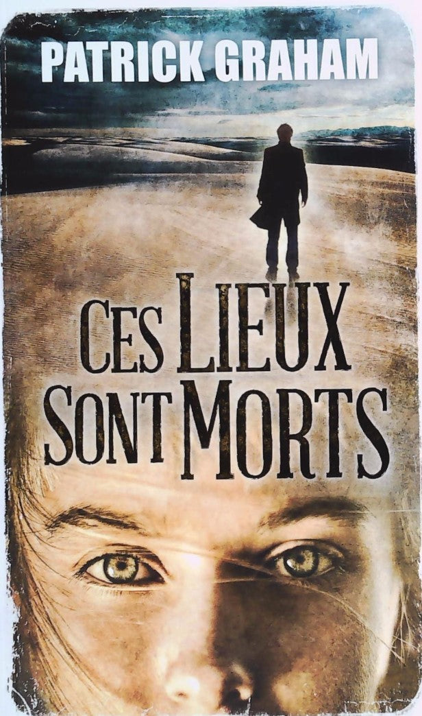 Livre Ces lieux sont morts - Patrick Graham (Livre d'occasion)