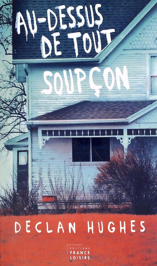 Livre Au-dessus de tout soupçon - Declan Hughes (Livre d'occasion) - ISBN 2298095442