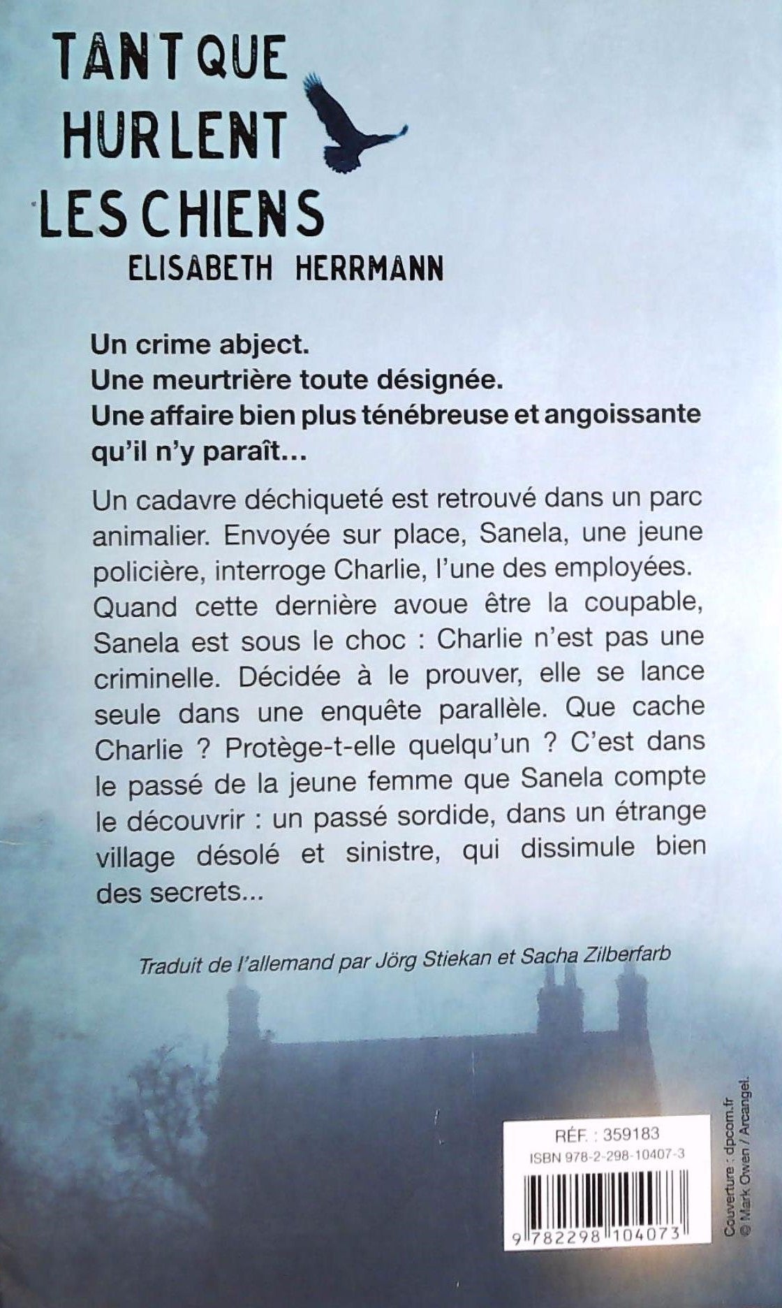 Livre Tant que hurlent les chiens (Elisabeth Herrmann) (Livre neuf) - ISBN 2298104077