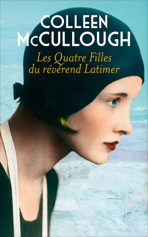Livre Les quatre filles du révérend Latimer - Colleen McCullough (Livre neuf) - ISBN 2298107688