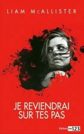Livre Je reviendrai sur tes pas (Liam McAllister) (Livre neuf) - ISBN 2298108188