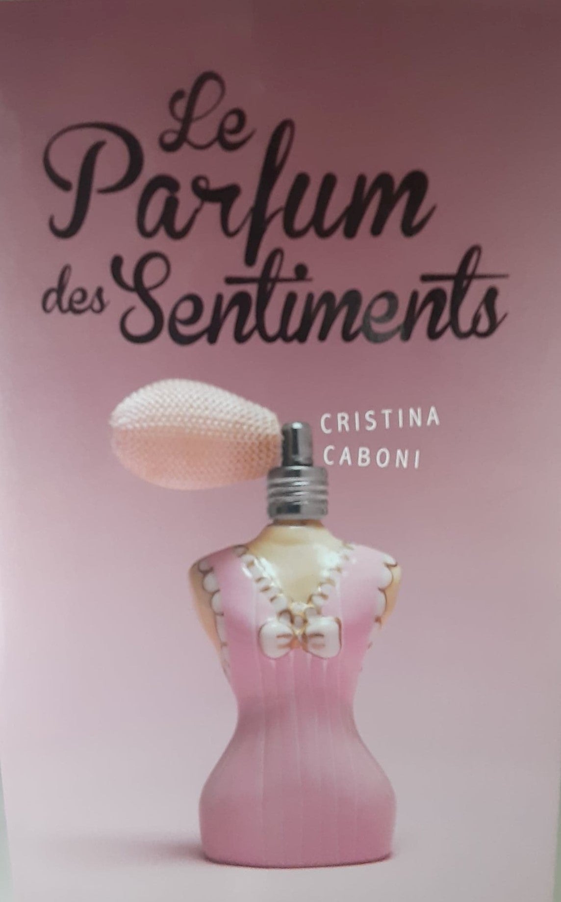 Livre Le parfum des sentiments - Cristina Caboni (Livre d'occasion) - ISBN 2298113289