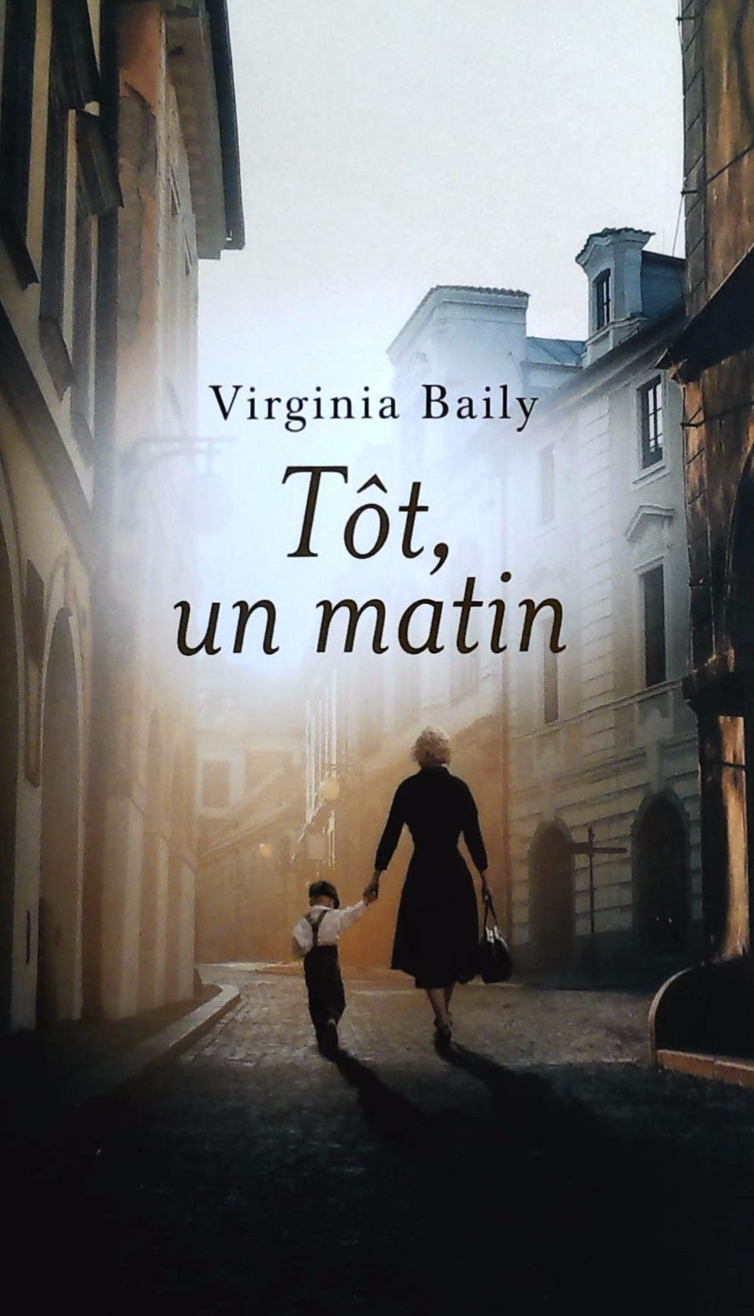 Livre Tôt, un matin - Virginia Baily (Livre d'occasion) - ISBN 2298118620