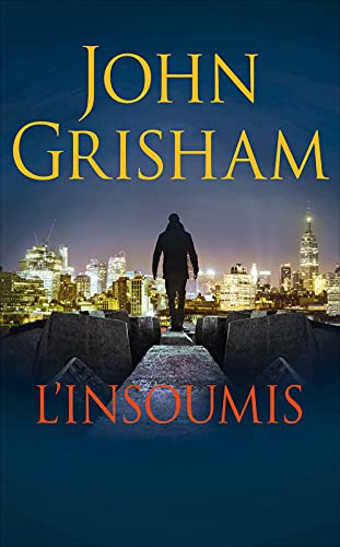 L'insoumis - John Grisham