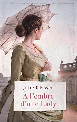 Livre À l'ombre d'une Lady - Julie Klassen (Livre d'occasion) - ISBN 2298128863