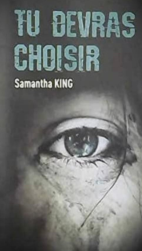 Livre Tu devras choisir - Samantha King (Livre d'occasion)