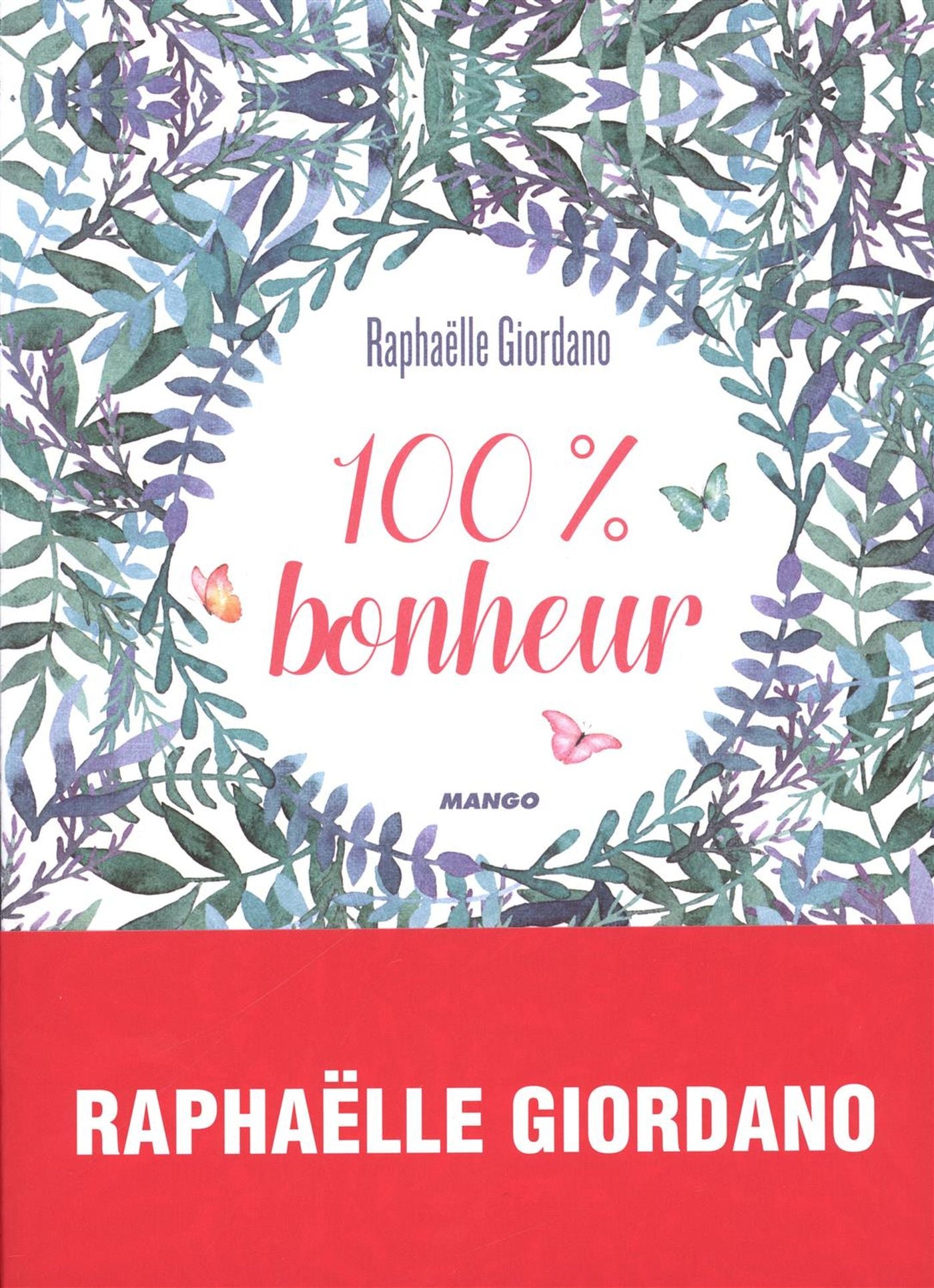 Livre 100% Bonheur - Raphaëlle Giordano (Livre d'occasion) - ISBN 2317016506
