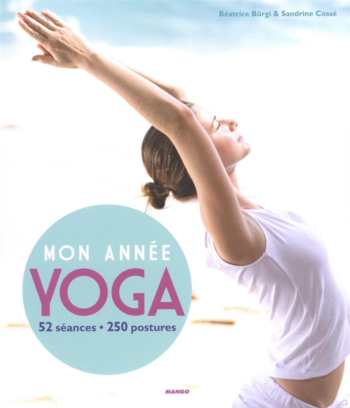 Livre Mon année Yoga : 52 scéances, 250 postures - Béatrice Burgi (Livre d'occasion) - ISBN 23170...