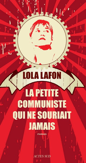 Livre La petite communiste qui ne souriait jamais - Lola Lafon (Livre d'occasion) - ISBN 2330027281