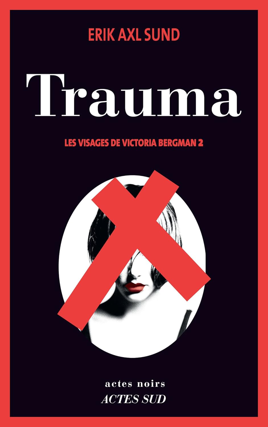 Livre Trauma - Erik Axl Sund (Livre d'occasion) - ISBN 2330027729
