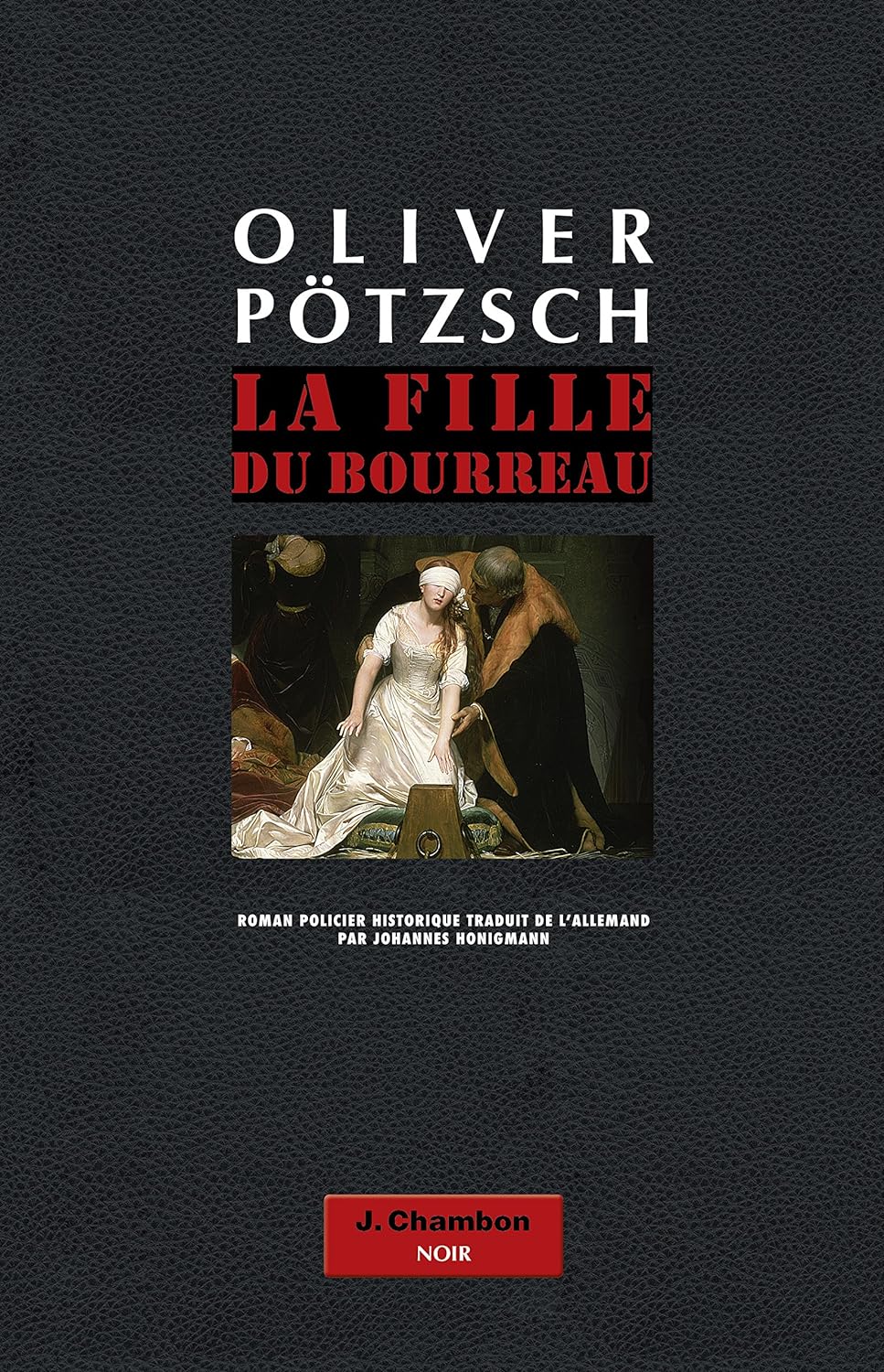 Livre La fille du bourreau - Oliver Pötzsch (Livre d'occasion) - ISBN 2330032110