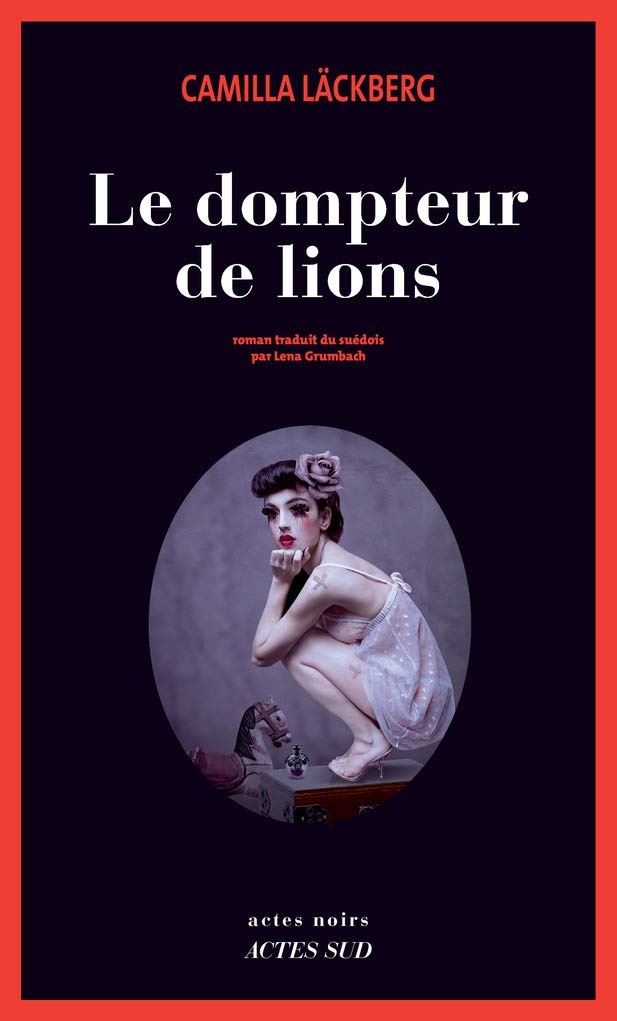 Livre ISBN 2330064020 Le dompteur de lions (Camilla Lackberg)