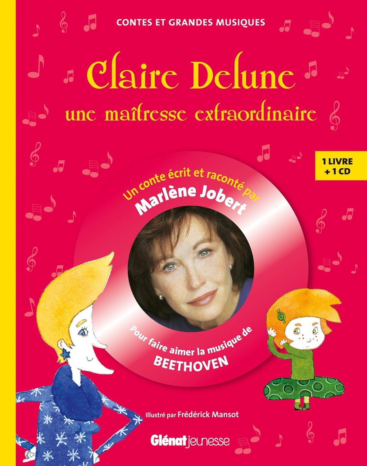 Livre Claire Delune : Une maîtresse extraordinaire pour faire aimer la musique de Beethoven (CD...
