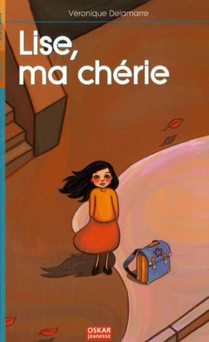 Livre Lise, ma chérie - Véronique Delamarre (Livre d'occasion) - ISBN 2350001709