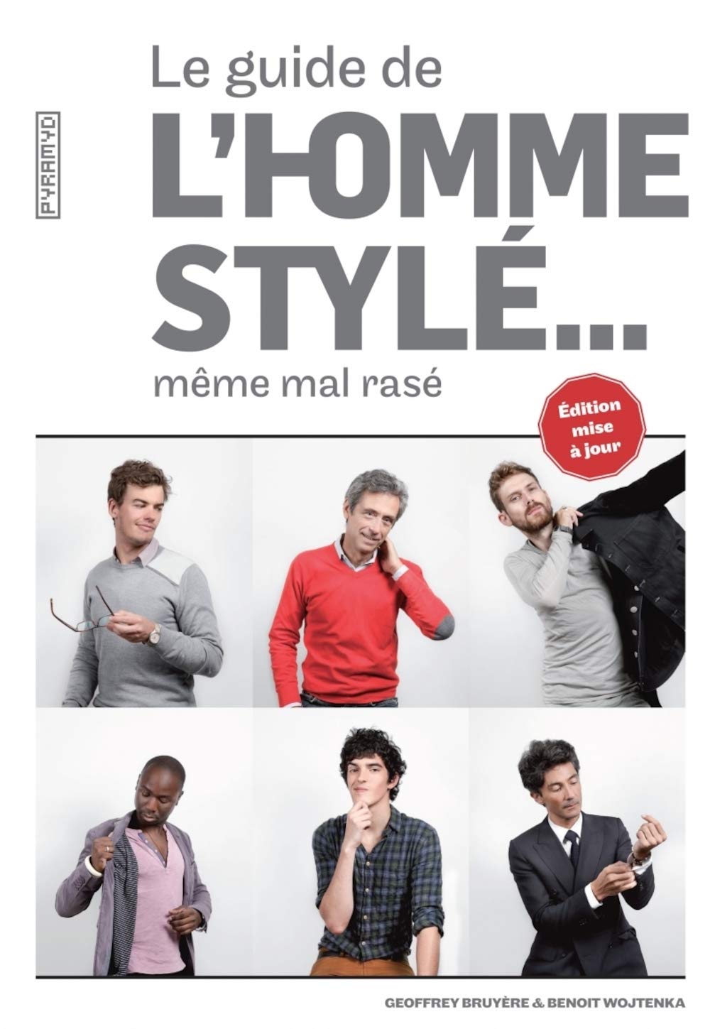 Livre Le guide de l'homme stylé… même mal rasé - Geoffret Bruyère (Livre d'occasion) - ISBN 23501...