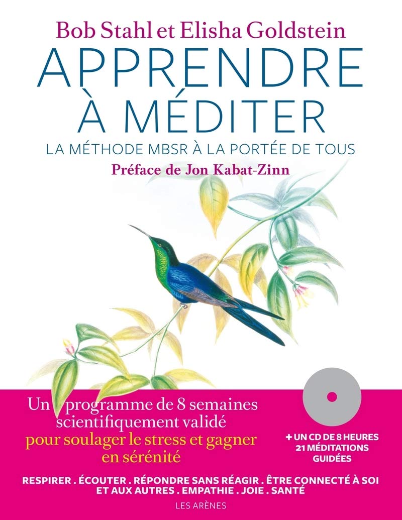 Livre Apprendre à méditer : La méthode MBSR à la portée de tous (Bob Stahl, Elisha Goldstein,...