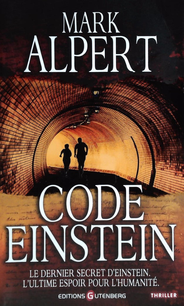 Livre Code Einstein : Le dernier secret d'Einstein, l'ultime espoir pour l'humanité - Mark Alpert...