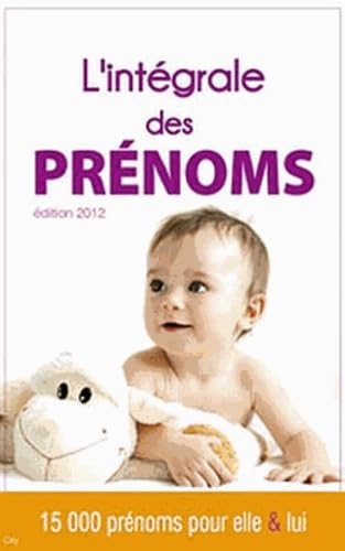 Intégrale des prénoms (Édition 2012)