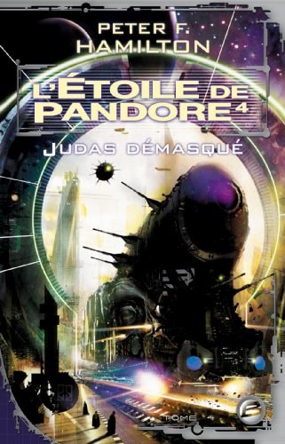 Livre L'étoile de Pandore # 4 : Judas démasqué (Peter F. Hamilton) (Livre d'occasion) - ISBN...