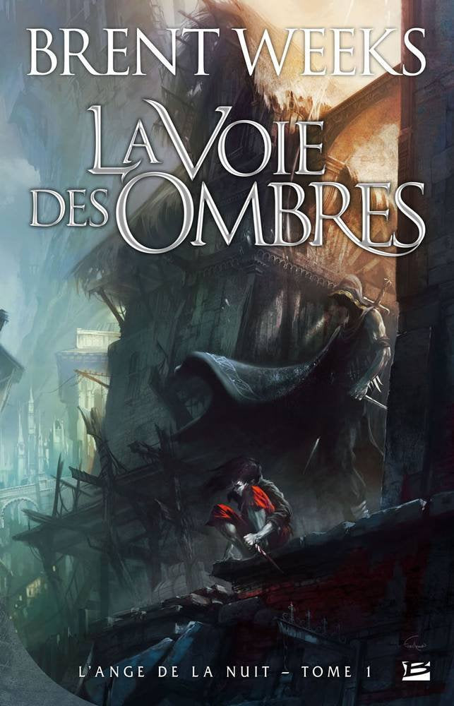 L'ange de la nuit # 1 : La voie des ombres - Brent Weeks