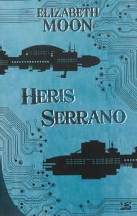 Heris Serrano - Elizabeth Moon