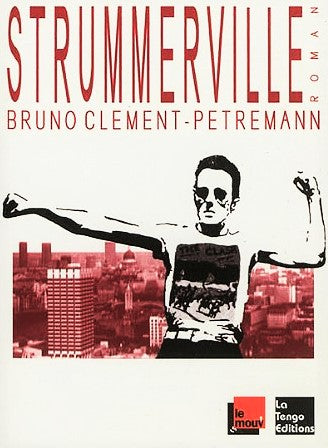 Livre Strummerville (FR) - Bruno Clément-Petremann (Livre d'occasion) - ISBN 2354610335