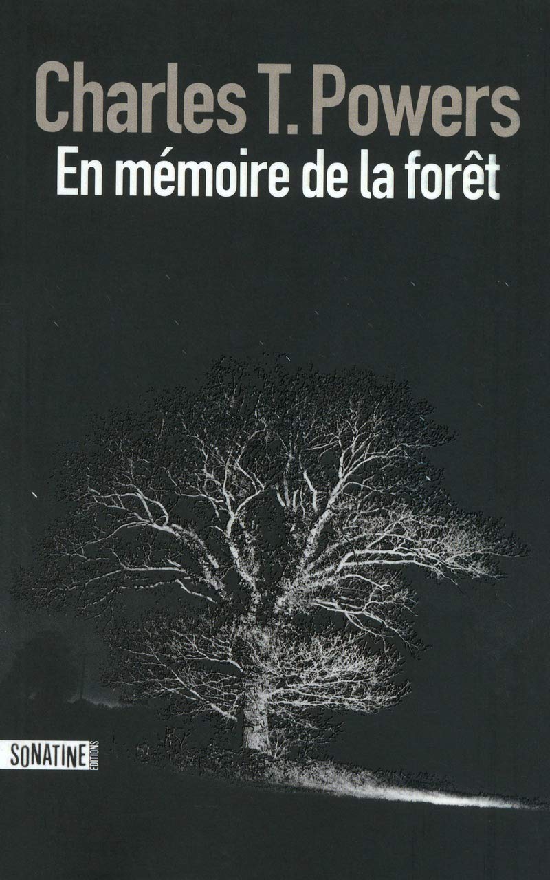 En mémoire de la forêt - Charles T. Powers