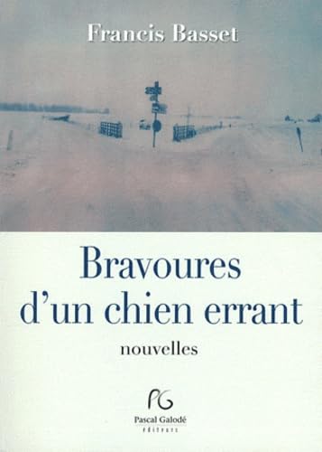Livre Bravoures d'un chien errant - Francis Basset (Livre d'occasion)