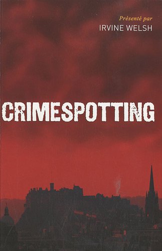 Crimespotting - Irvine Welsh