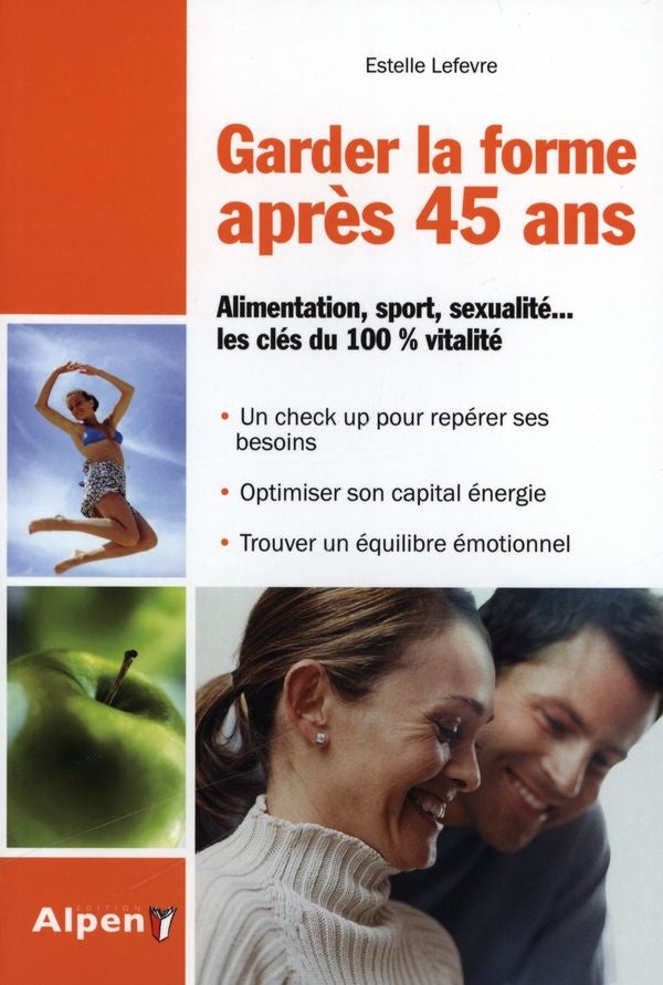 Livre Garder la forme après 45 ans - Estelle Lefevre (Livre neuf)
