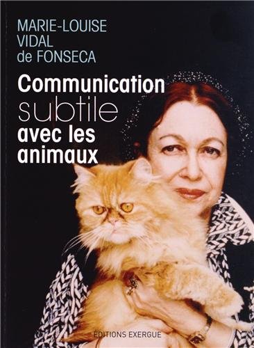 Livre Communication subtile avec les animaux - Marie-Louise Vidan de Fonseca (Livre d'occasion) -...