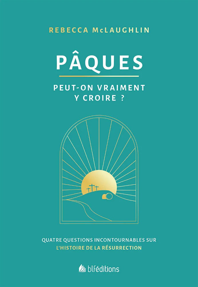 Livre Pâques : Peut-on vraiment y croire? : Quatres questions incontournables sur l'histoire de l...
