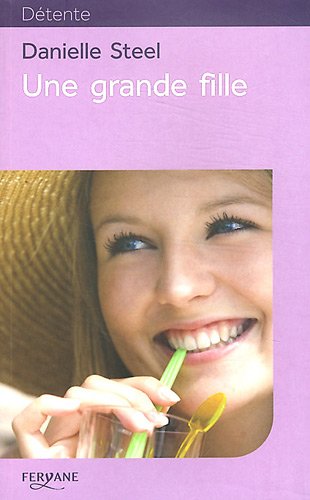 Livre Une grande fille - Danielle Steel (Livre d'occasion) - ISBN 2363600762
