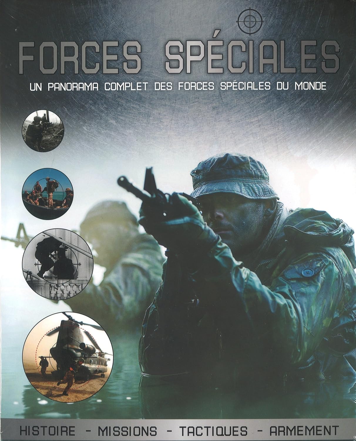 Forces spéciales : Un panorama complet des forces spéciales du monde
