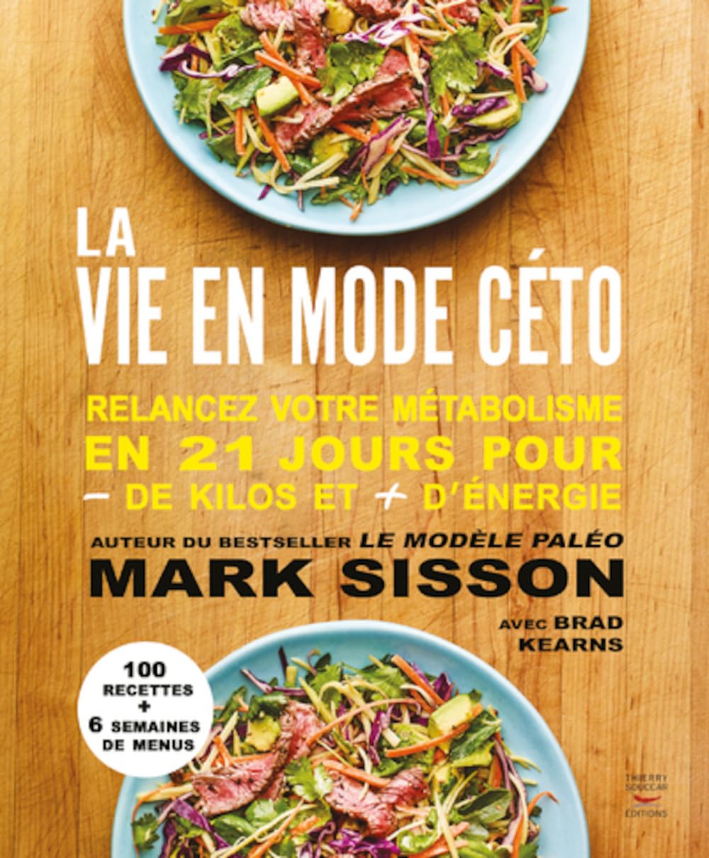 Livre La vie en mode céto : Relancez votre métabolisme en 21 jours pour - de kilos et + d'énergie...