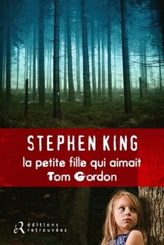 Livre La petite fille qui aimait Tom Gordon - Stephen King (Livre d'occasion)