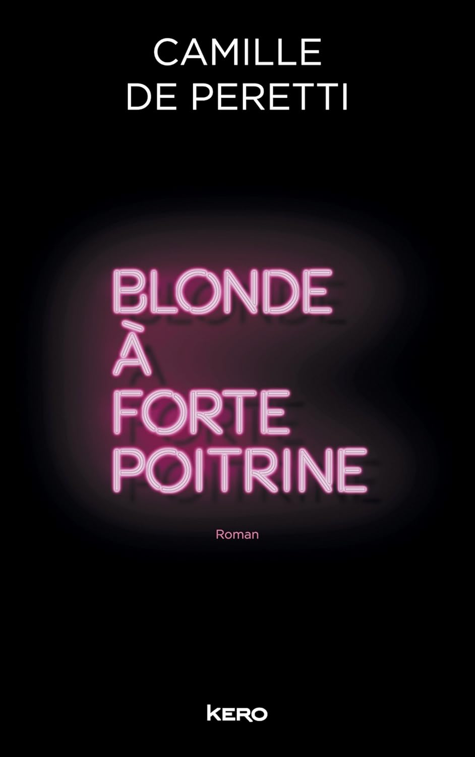 Livre Blonde à forte poitrine - Camille De Peretti (Livre d'occasion) - ISBN 2366581866