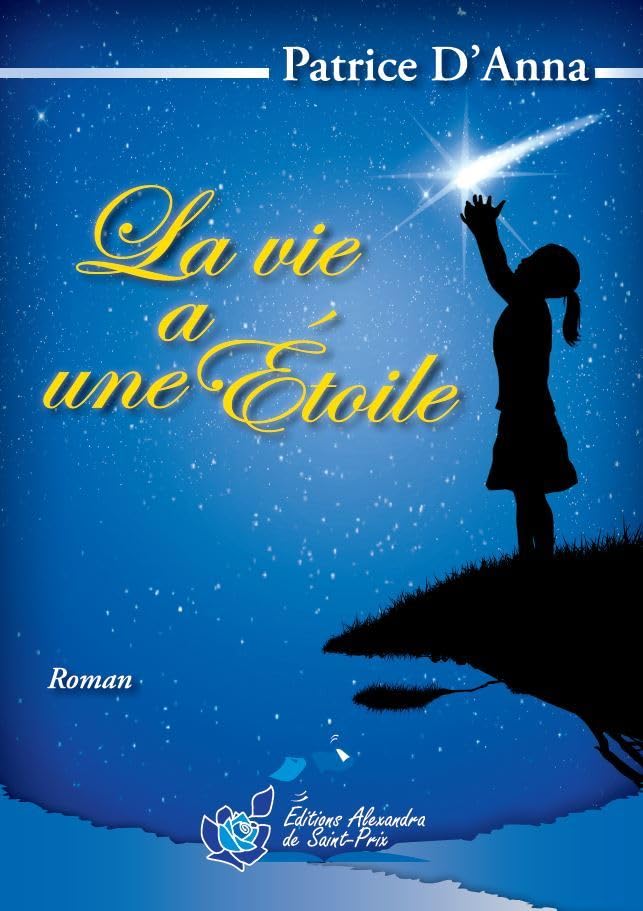 Livre La vie a une étoile - Patrice D'Anna (Livre d'occasion) - ISBN 2366890524