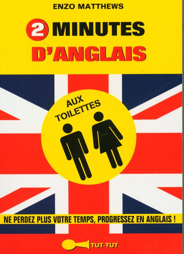 Livre 2 minutes d'anglais aux toilettes - Enzo Matthews (Livre d'occasion)