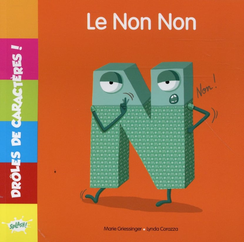 Drôles de caractères : Le Non Non - Marie Griessinger