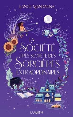 Livre La société très secrète des sorcières extraordinaires (Sangu Mandanna) (Livre d'occasion)...