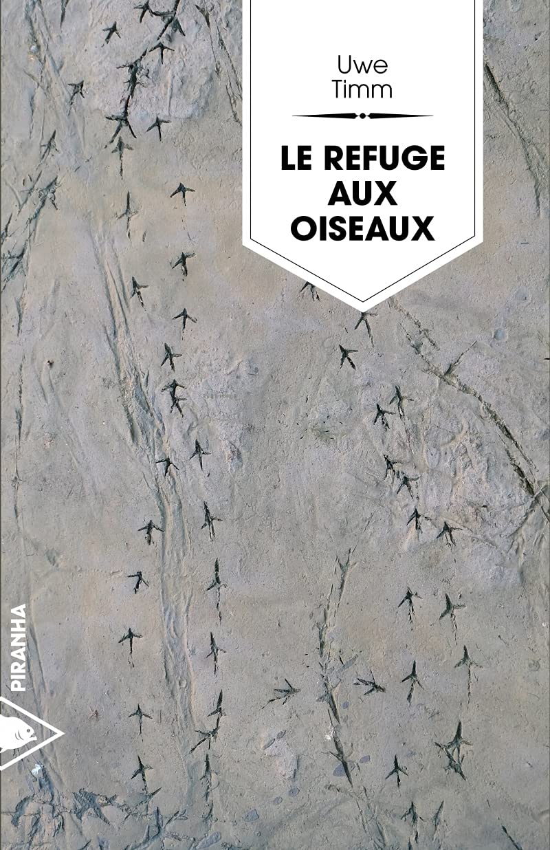 Livre Le refuge aux oiseaux - Uwe Timm (Livre d'occasion) - ISBN 237119008X