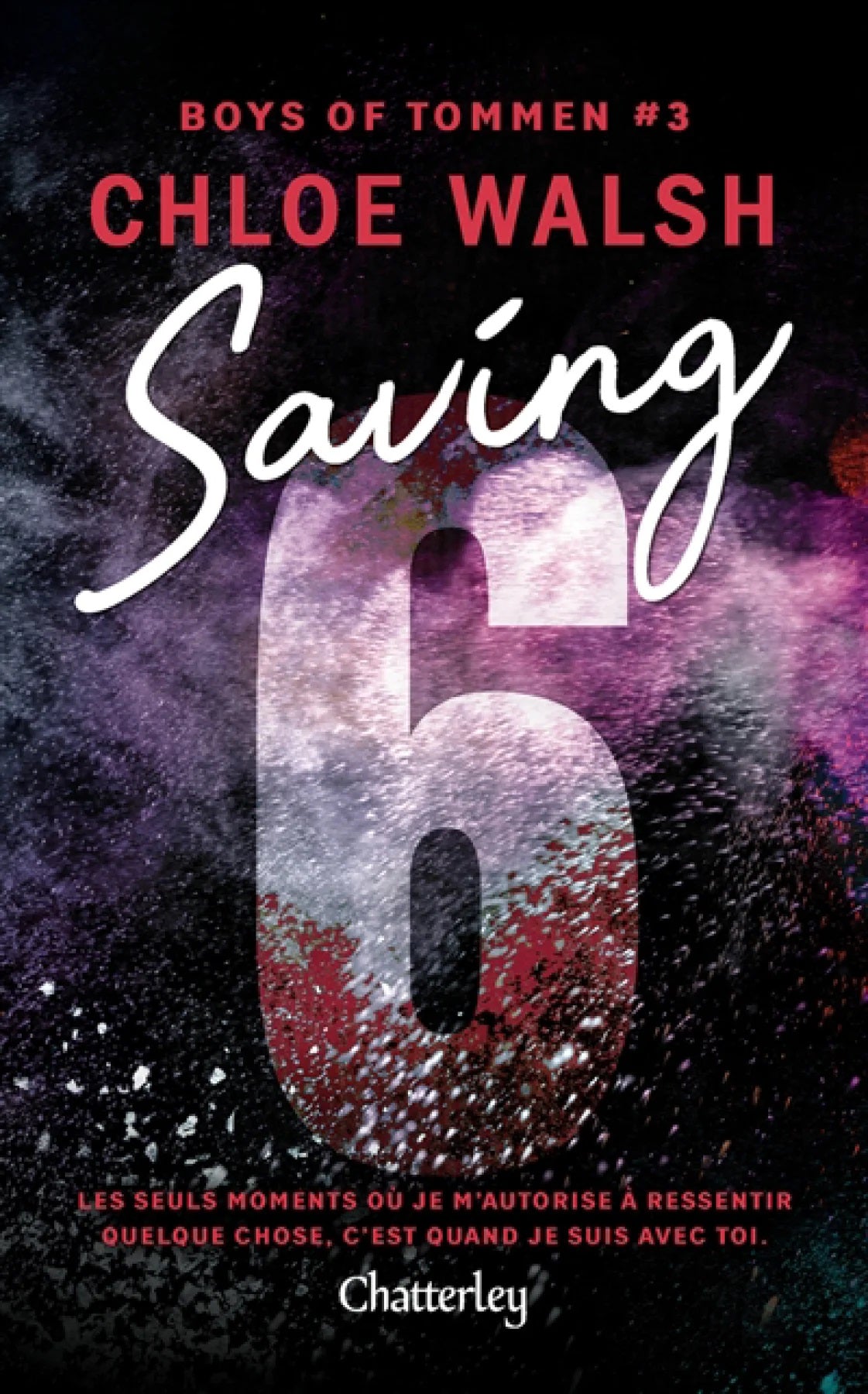 Livre Saving 6 - Chloe Walsh (Livre neuf)