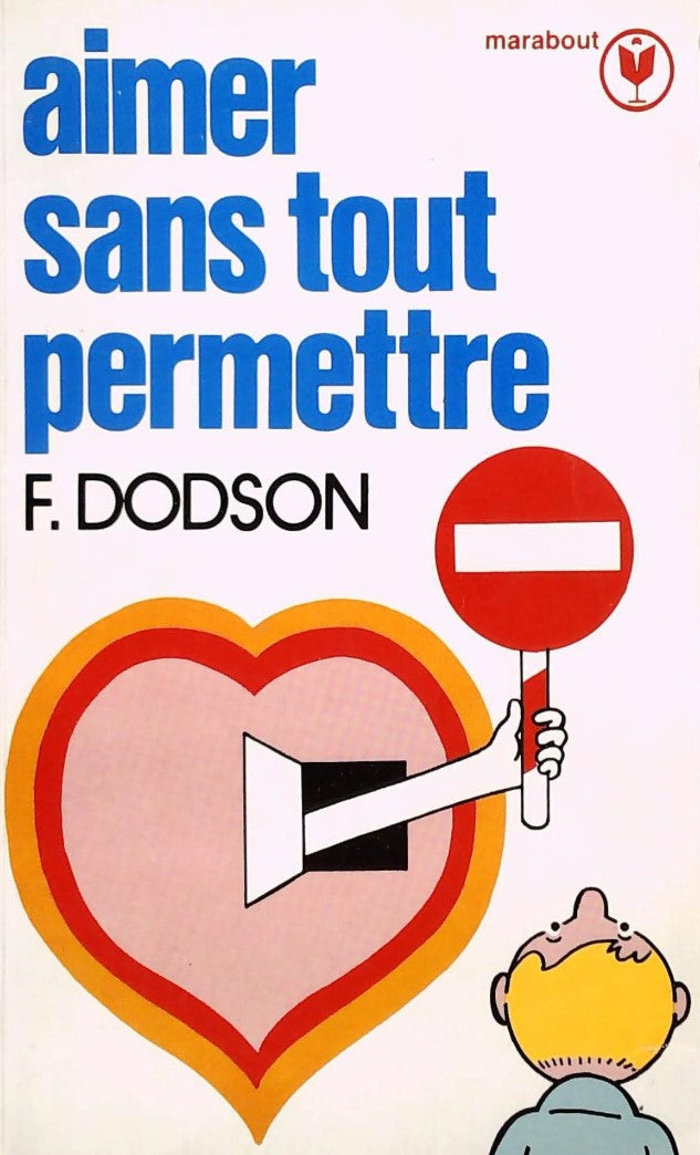 Livre Aimer sans tout permettre - Dr Fitzhugh Dodson (Livre d'occasion) - ISBN 2501001826