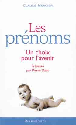 Livre Les prénoms : Un choix pour l'avenir (Claude Mercier) (Livre d'occasion) - ISBN 2501026624