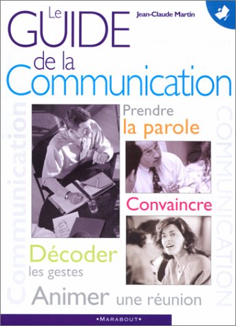 Livre Le guide de la communication - Jean-Claude Martin (Livre d'occasion) - ISBN 2501032292