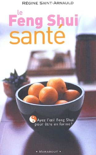 Livre Le Feng Shui santé - Régine Saint-Arnaud (Livre d'occasion) - ISBN 250103693X