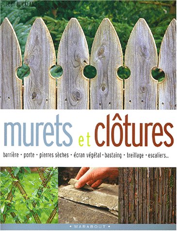 Brico Jardin : Murets et clôtures - Toby Buckland