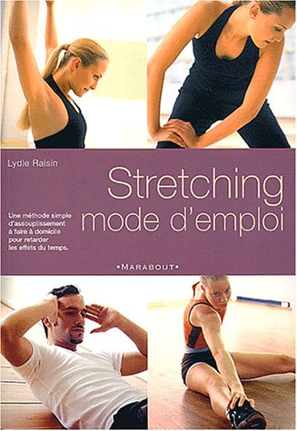 Livre Stretching mode d'emploi - Lydia Raisin (Livre d'occasion) - ISBN 250103886X